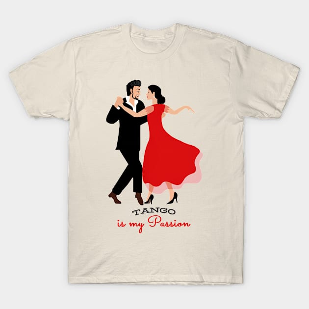 Tango is my Passion T-Shirt by doniainart